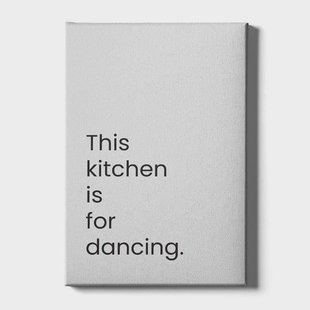 Canvas schilderij This Kitchen Is For Dancing | Walljar Canvas schilderij This Kitchen Is For Dancing | Walljar
