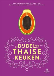 De bijbel van de Thaise keuken - Noi Pia-Ud