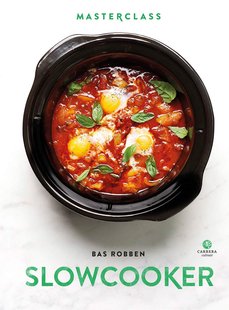 Masterclass Slowcooker - Bas Robben