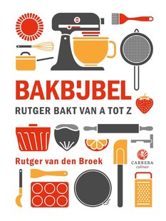 Bakbijbel editie 2024 - Rutger van den Broek