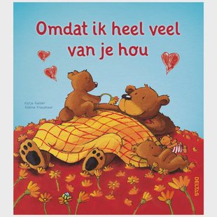Omdat ik heel veel van je hou