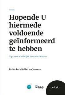 Hopende U hiermede voldoende geïnformeerd te hebben