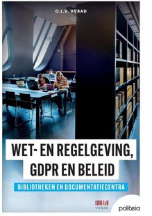 Wet- en regelgeving, GDPR en beleid
