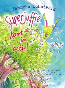 Superjuffie 2 - Superjuffie komt in actie!