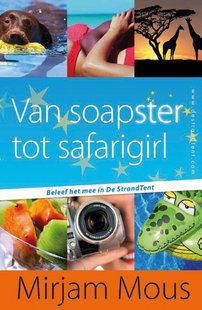 De Strandtent 3 & 4 - Van soapster tot safarigirl