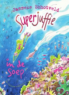 Superjuffie 4 - Superjuffie in de soep