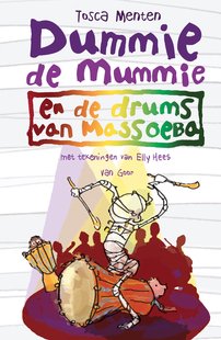 Dummie de mummie 7 - Dummie de mummie en de drums van Massoeba