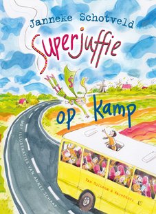 Superjuffie 6 - Superjuffie op kamp