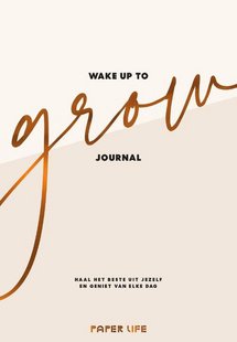 Wake up to grow Journal