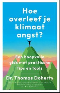Hoe overleef je klimaatangst?