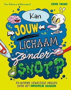 Kan jouw lichaam zonder snot?