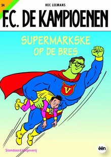 F.C. De Kampioenen 34 - Supermarkske op de bres