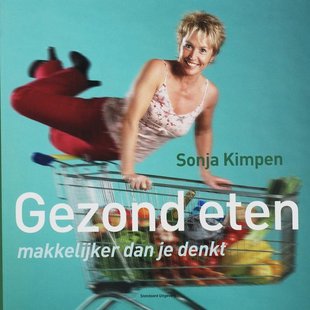 Gezond eten, makkelijker dan je denkt