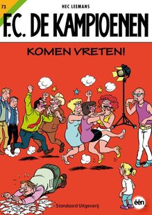 F.C. De Kampioenen 73 - Komen vreten!