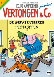 Vertongen & Co 6 - De gepatenteerde pestkoppen