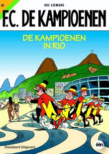 F.C. De Kampioenen 81 - De kampioenen in Rio