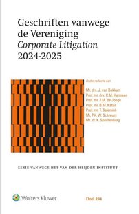 Geschriften vanwege de Vereniging Corporate Litigation 2024-2025
