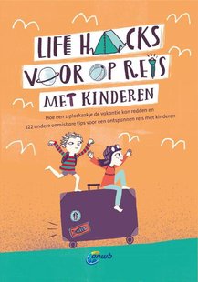 Life Hacks met kinderen onderweg
