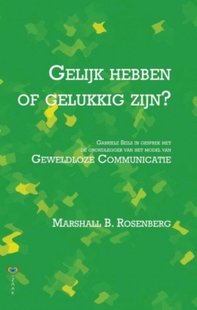 Gelijk hebben of gelukkig zijn