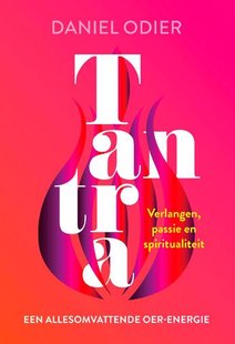 Tantra, een allesomvattende oer-energie