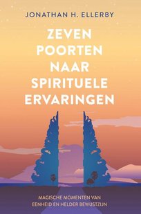 Zeven poorten naar spirituele ervaringen
