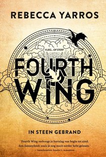 Fourth Wing 1 - In steen gebrand