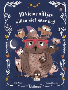 10 Kleine Uiltjes Willen Niet Naar Bed