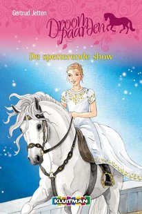 Droompaarden - De spetterende show