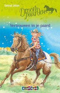 Droompaarden - Vertrouwen in je paard