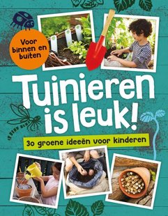 Tuinieren is leuk!