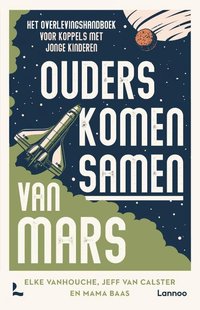 Ouders komen samen van Mars