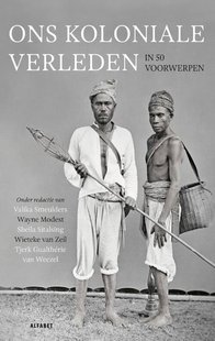 Ons koloniale verleden in vijftig voorwerpen