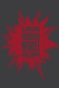 De vernietiging van Prosper Morel