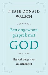 Een ongewoon gesprek met God