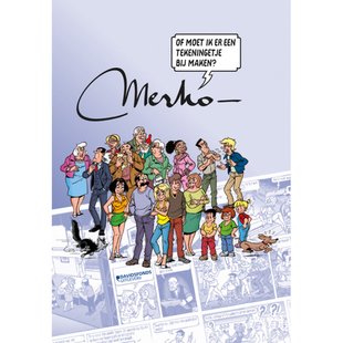 Merho. Of moet ik er een tekeningetje bij maken?