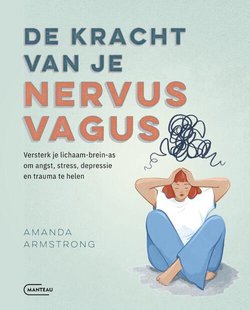 De kracht van je nervus vagus
