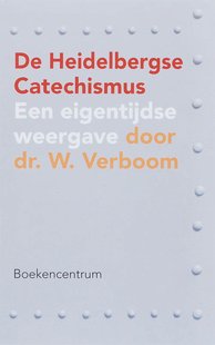 De Heidelbergse Catechismus