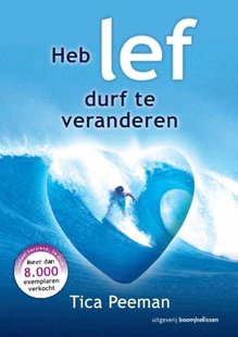 Heb lef, durf te veranderen