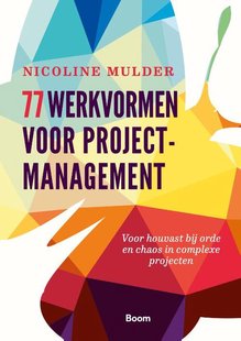 77 Werkvormen Voor Projectmanagement