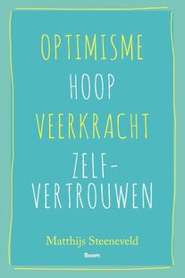 Optimisme - Hoop - Veerkracht - Zelfvertrouwen