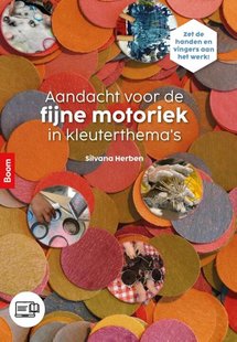 Aandacht voor de fijne motoriek in kleuterthema’s