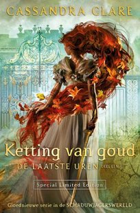 Laatste uren Trilogie 1 - Ketting van goud - Luxe editie