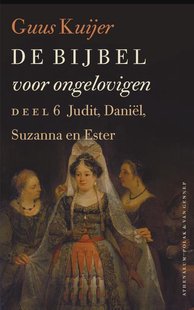 De Bijbel voor ongelovigen, deel 6