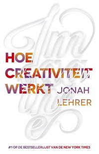Imagine. Hoe creativiteit werkt