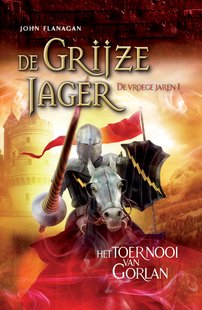De Grijze Jager - De vroege jaren 1 - Het toernooi van Gorlan