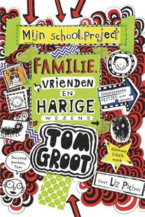 Tom Groot 12 - Familie, vrienden en harige wezens