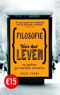 Filosofie voor het leven en andere gevaarlijke situaties