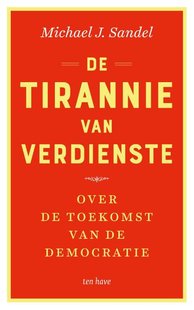 De tirannie van verdienste