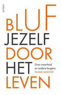 Bluf jezelf door het leven