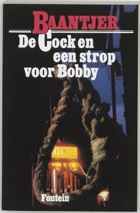 De Cock en een strop voor Bobby (deel 1)